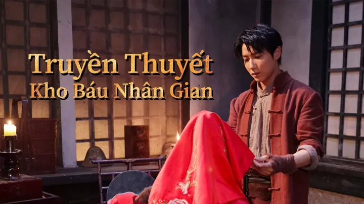 Phim Truyền Thuyết Kho Báu Nhân Gian - Treasure Hunter (2024)