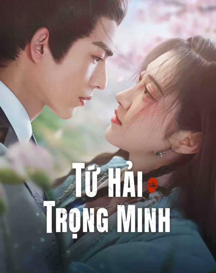 Phim Tứ Hải Trọng Minh - Love's Rebellion (2024)