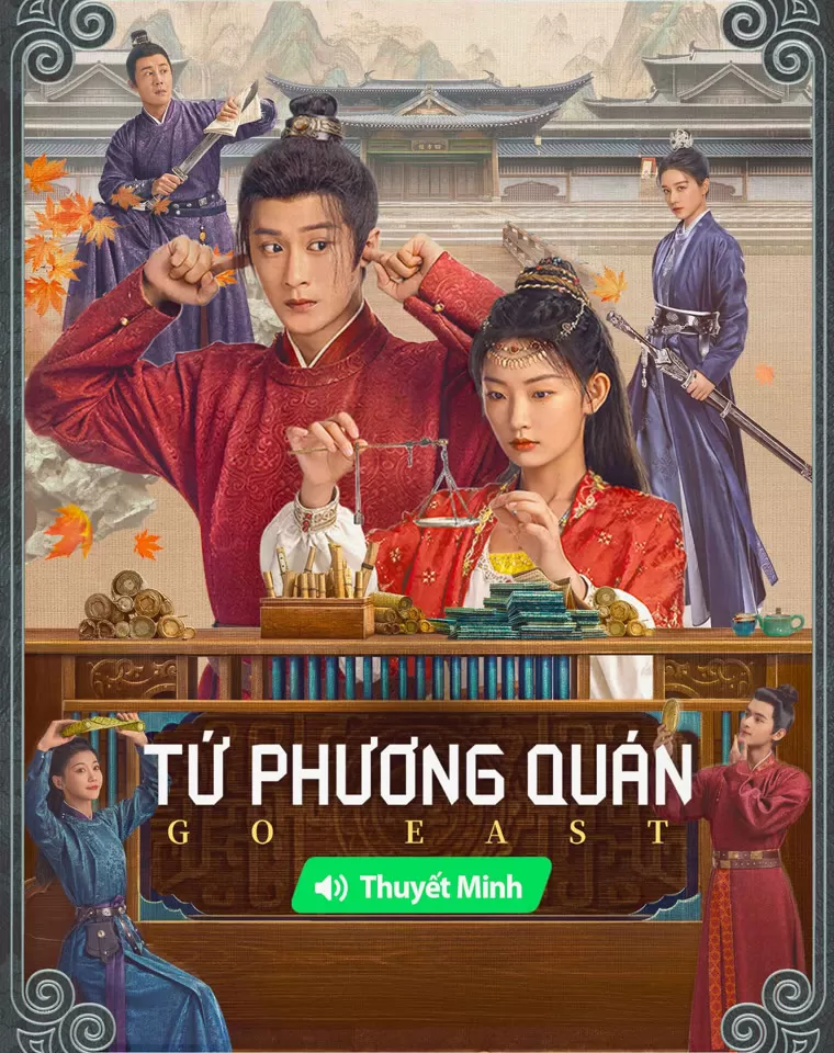 Xem phim Tứ Phương Quán - Go East (2024)