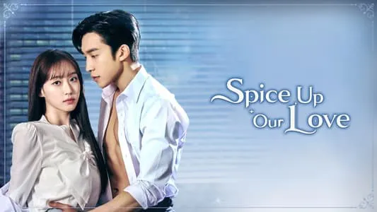 Phim Gia Vị Tình Yêu - Spice Up Our Love (2024)