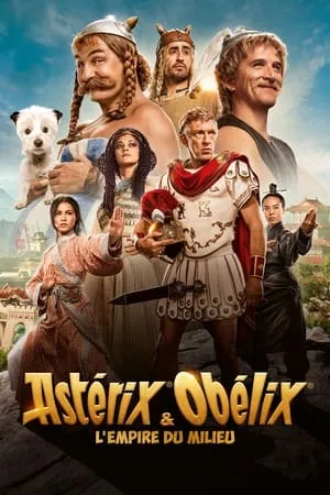 Xem phim Asterix Và Obelix: Vương Quốc Trung Cổ - Astérix & Obélix : L'Empire du Milieu (2023)