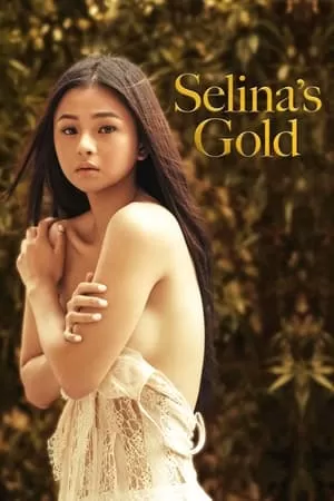 Xem phim Vàng Của Selina - Selina's Gold (2022)