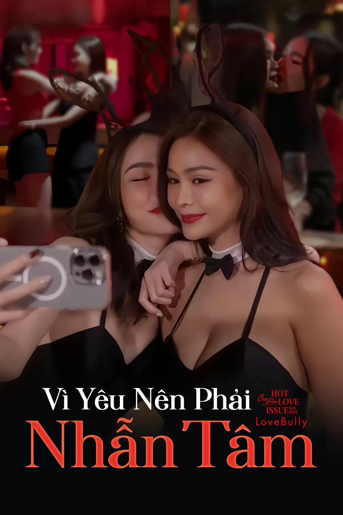 Xem phim Vì Yêu Nên Phải Nhẫn Tâm - Club Friday Season 16: Love Bully (2024)