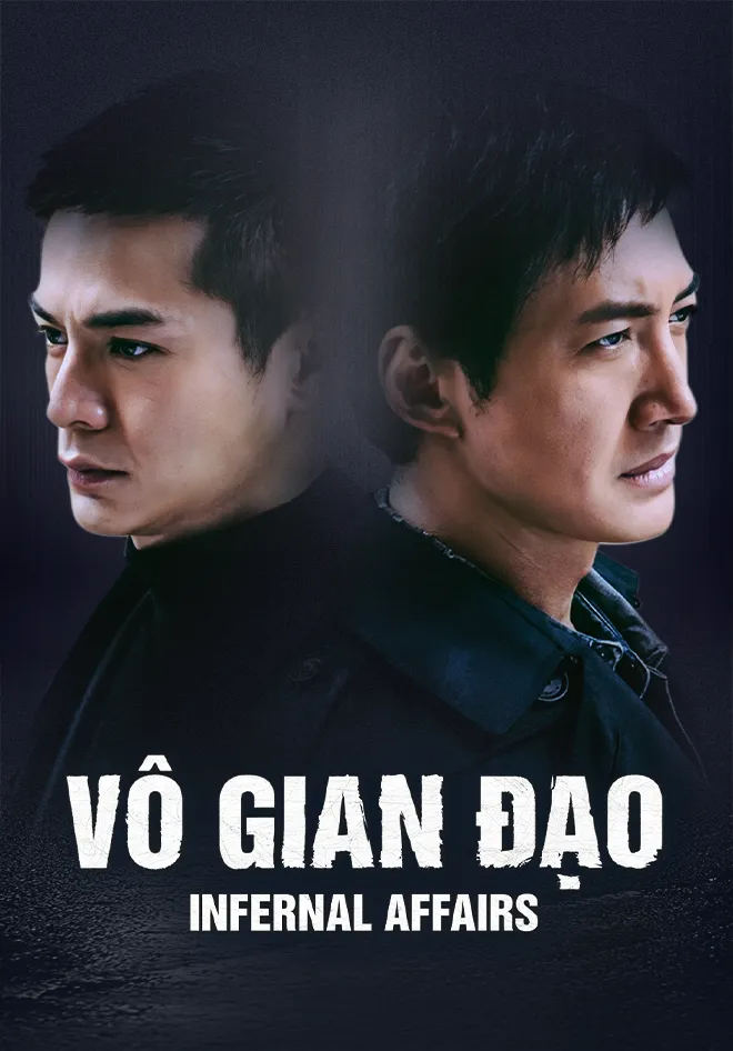 Phim Vô Gian Đạo - Infernal Affairs (2016)